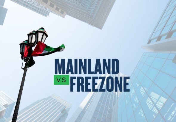 UAE Mainland vs Free Zone 2026
