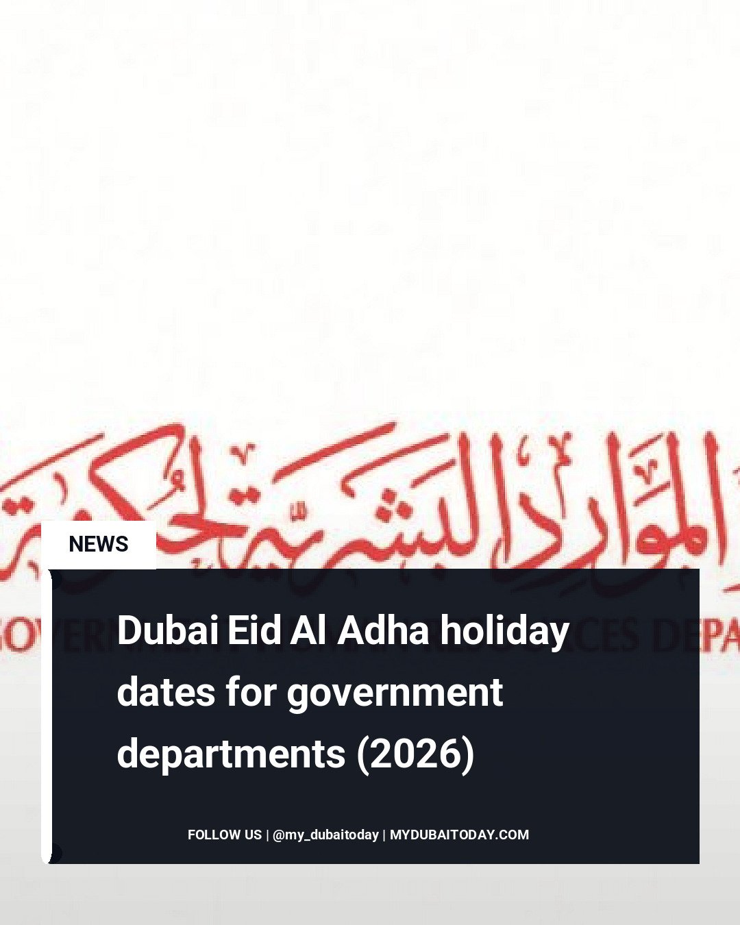 Dubai Eid Al Adha Holiday Dates For Government Departments (2026 ...