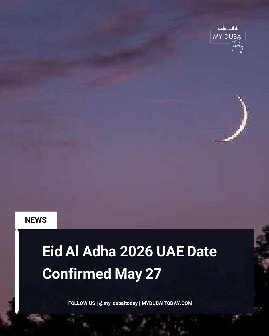 Eid Al Adha 2026 UAE Date Confirmed May 27 - Dubai Today