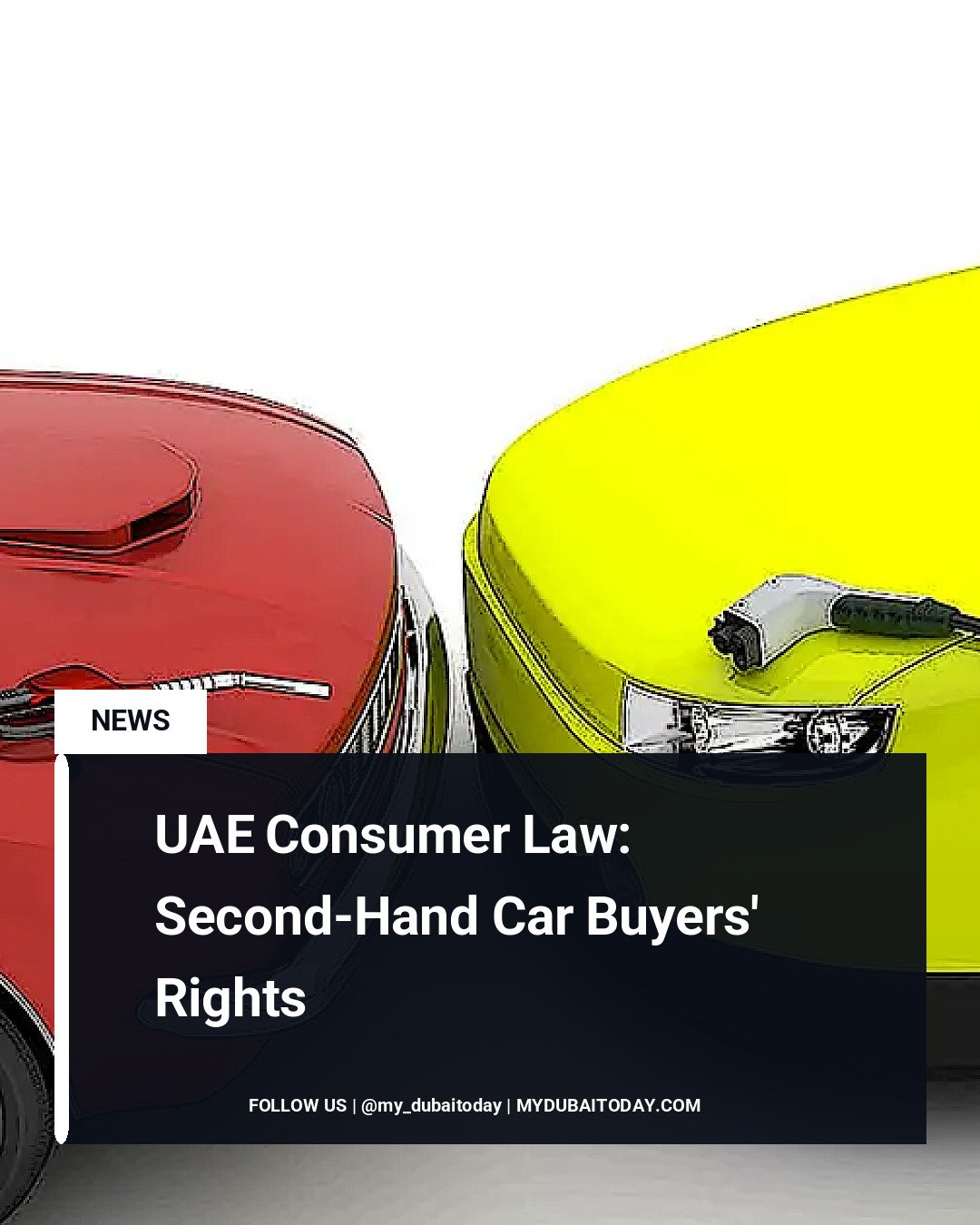 UAE Consumer Law: Second-Hand Car Buyers' Rights - Dubai Today