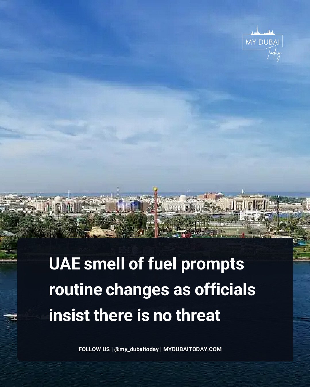 UAE Smell Of Fuel Prompts Routine Changes As Officials Insist There Is ...