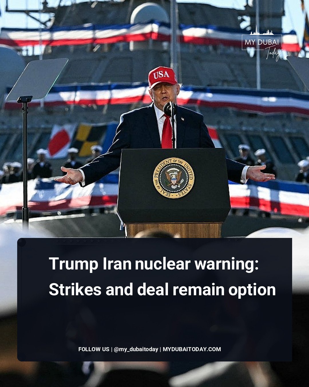 Trump Iran Nuclear Warning: Strikes And Deal Remain Option - Dubai Today
